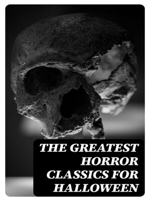 cover image of The Greatest Horror Classics for Halloween